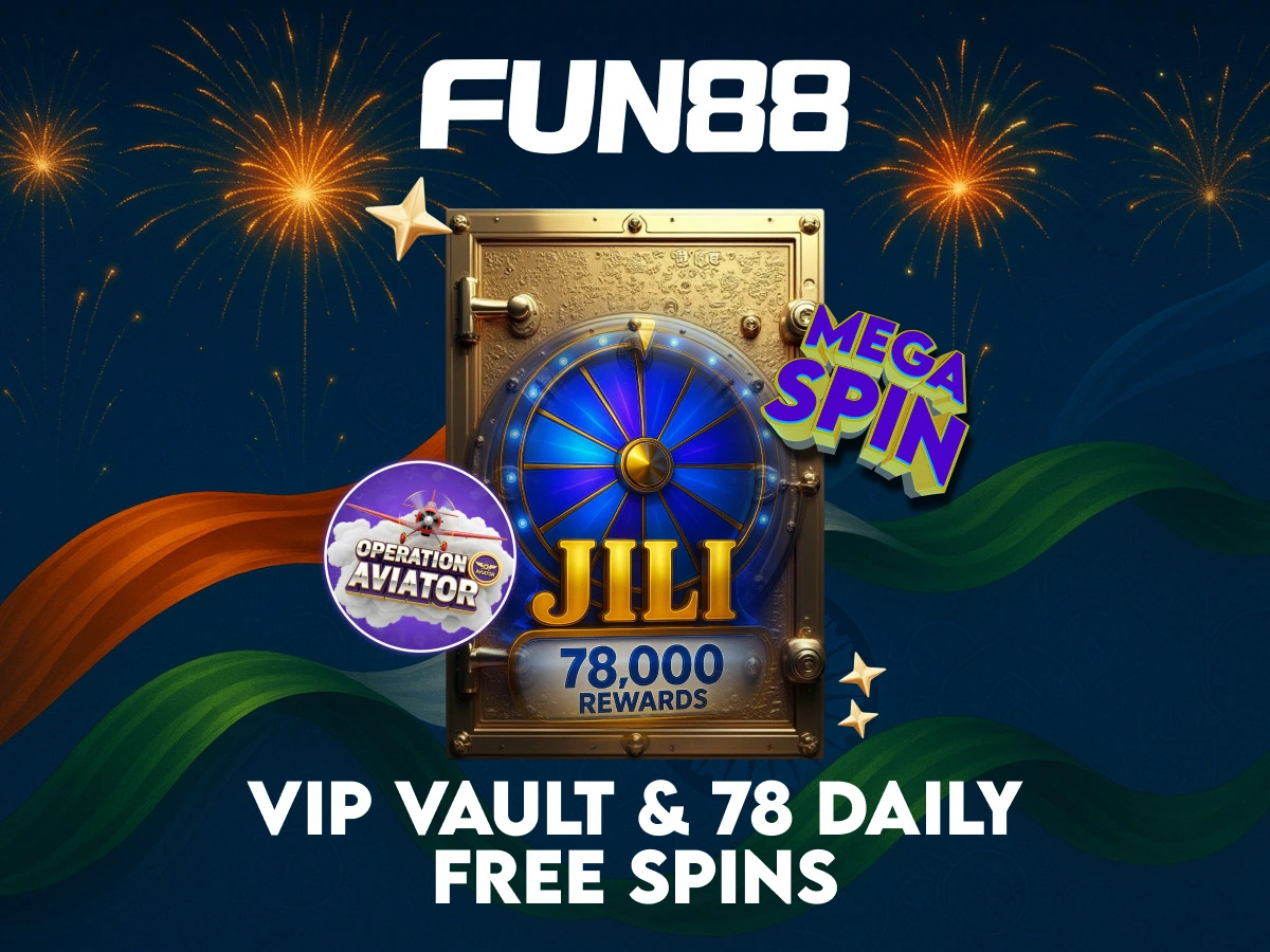 Fun88 VIP Vault with JILI Slot Spins, Operation Aviator, and 78,000 rewards against a festive Indian Independence Day theme